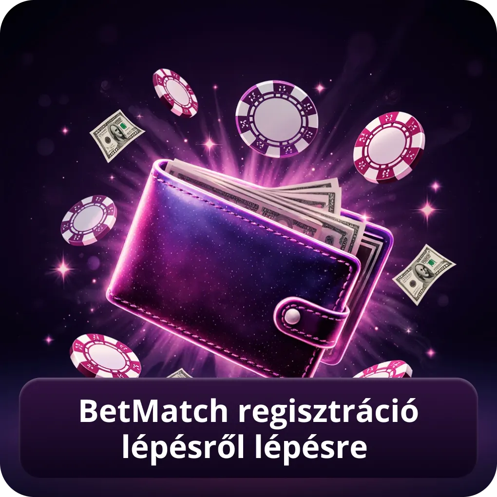 BetMatch regisztráció lépésről lépésre